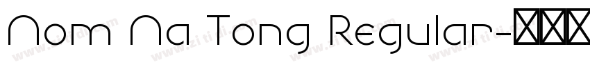 Nom Na Tong Regular字体转换